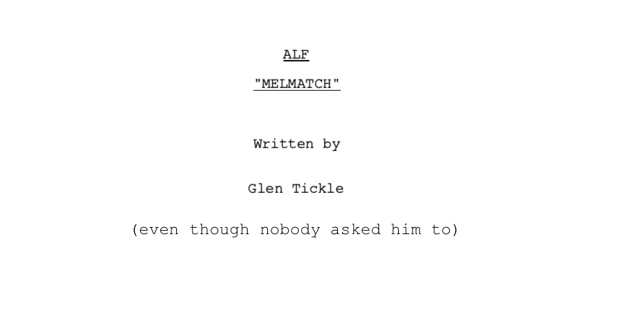 The One Where Glen Writes an Alf Script - The Humor Weakly